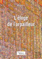 L'Éloge De L'Orpailleur