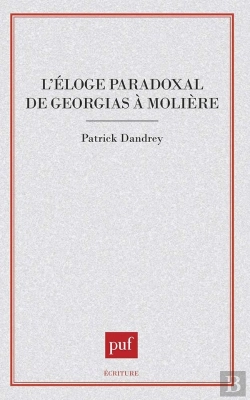 Bertrand.pt - L'Éloge Paradoxal De Gorgias À Molière