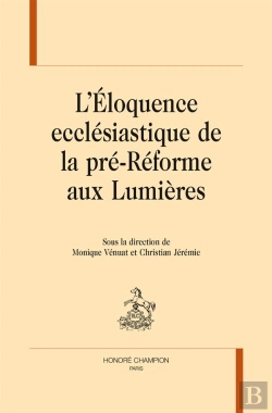 Bertrand.pt - L'Éloquence Ecclésiastique De La Pré-Réforme Aux Lumières