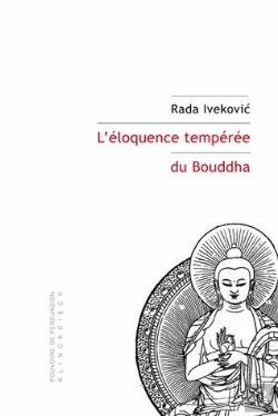 Bertrand.pt - L'Éloquence Tempérée Du Bouddha ; Souverainetés Et Dépossession De Soi
