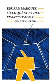 L'Eloqüència Del Franctirador