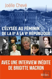 L'Elysée Au Féminin De La Iie À La Ve République ; Entre Devoir Et Désespoir