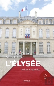 L'Elysee Verites Et Legendes