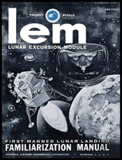 Lem Lunar Excursion Module Familiarization Manual