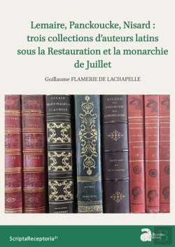 Bertrand.pt - Lemaire, Pancoucke, Nisard : Trois Collections D'Auteurs Latins Sous La Restauration Et La Monarchie De Juillet