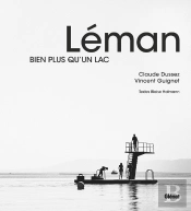 Léman ; Bien Plus Qu'Un Lac