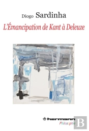 L'Émancipation De Kant À Deleuze