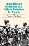 L'Émancipation Des Femmes Et La Lutte De Libération De L'Afrique