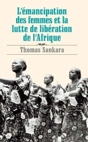 L'Émancipation Des Femmes Et La Lutte De Libération De L'Afrique