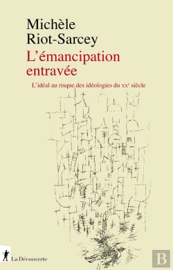 Bertrand.pt - L'Émancipation Entravée : L'Idéal Au Risque Des Idéologies Du Xxe Siècle