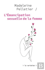 L'Émancipation Sexuelle De La Femme