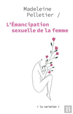 Bertrand.pt - L'Émancipation Sexuelle De La Femme