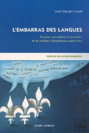 L'Embarras Des Langues ; Origine, Conception Et Évolution De La Politique