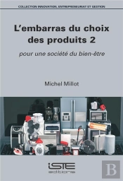 L'Embarras Du Choix Des Produits T.2 ; Pour Une Société Du Bien-Être