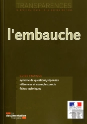 L'Embauche ; Guide Pratique ; Système De Questions Réponses ; Références Et Exemples Précis ; Fiches Techniques