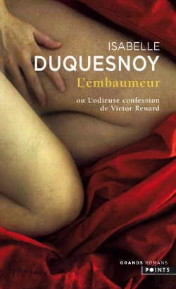 Bertrand.pt - L'Embaumeur Ou L'Odieuse Confession De Victor Renard