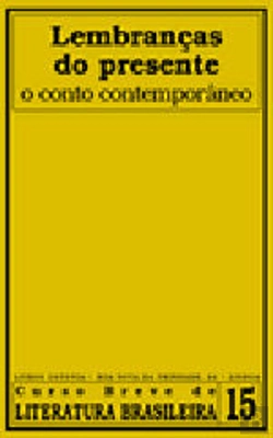 Bertrand.pt - Lembranças do Presente - O Conto Contemporâneo