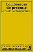 Lembranças do Presente - O Conto Contemporâneo