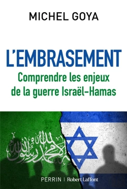 Bertrand.pt - L'Embrasement - Comprendre Les Consequences De La Guerre Israel-Hamas