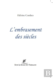 L'Embrasement Des Siècles