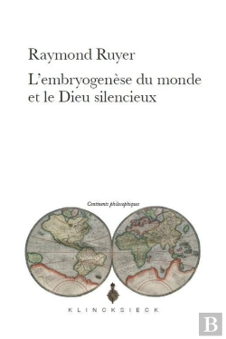 Bertrand.pt - L'Embryogenèse Du Monde Et Le Dieu Silencieux