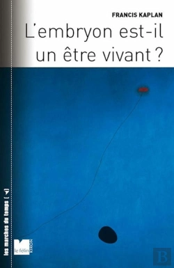Bertrand.pt - L'Embryon Est-Il Un Être Vivant ?