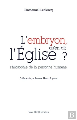Bertrand.pt - L'Embryon, Qu'En Dit L'Église ? : Philosophie De La Personne Humaine