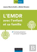 L'Emdr Pour L'Enfant Traumatisé Et Sa Famille