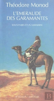 L'Emeraude Des Garamantes ; Souvenirs D'Un Saharien