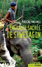 L'Émeraude Sacrée De Shwedagon