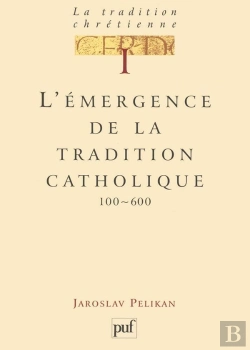 Bertrand.pt - L'Émergence De La Tradition Catholique