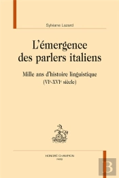 L'Émergence Des Parlers Italiens ; Mille Ans D'Histoire Linguistique (Vie-Xvie Siècle)
