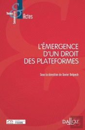 L'Émergence D'Un Droit Des Plateformes