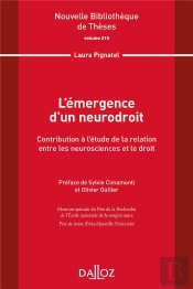 L'Émergence D'Un Neurodroit : Contribution À L'Étude De La Relation Entre Les Neurosciences Et Le Droit