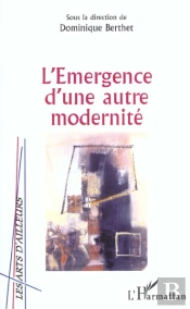 L'Emergence D'Une Autre Modernite