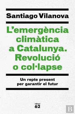 Bertrand.pt - L'Emergència Climàtica A Catalunya. Revolució O Col·Lapse