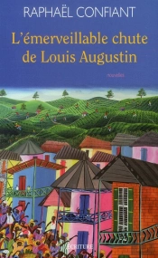 L'Emerveillable Chute De Louis Augustin