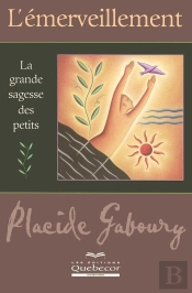 L'Emerveillement ; La Grande Sagesse Des Petits