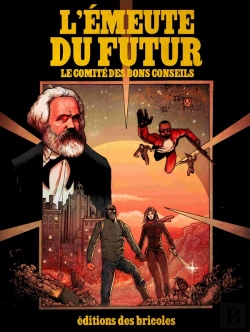 Bertrand.pt - L'Émeute Du Futur : Le Comité Des Bons Conseils