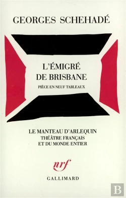 Bertrand.pt - L'Emigre De Brisbane - Piece En Neuf Tableaux