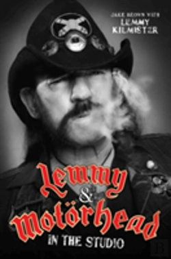 Bertrand.pt - Lemmy & Motorhead: In The Studio