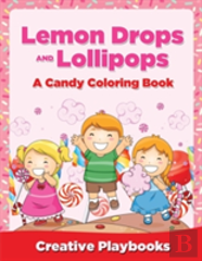 Lemon Drops And Lollipops, A Candy Coloring Book