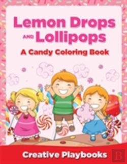 Bertrand.pt - Lemon Drops And Lollipops, A Candy Coloring Book