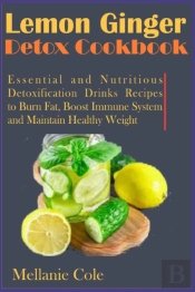 Lemon Ginger Detox Cookbook