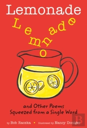 Lemonade: And Other Poems Squeezed From A Single Word