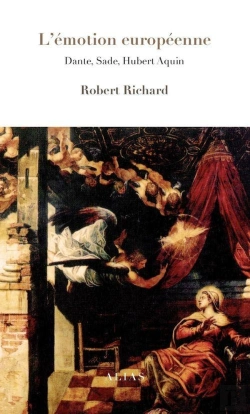 Bertrand.pt - L'Emotion Europeenne. Dante, Sade, Aquin