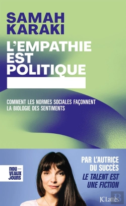 Bertrand.pt - L'Empathie Est Politique : Comment Les Normes Sociales Façonnent La Biologie Des Sentiments