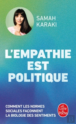 Bertrand.pt - L'Empathie Est Politique : Comment Les Normes Sociales Façonnent La Biologie Des Sentiments