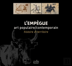 Bertrand.pt - L'Empègue  Art Populaire/Contemporain : Histoire & Territoire