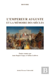 L'Empereur Auguste Et La Memoire Des Siecles